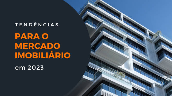 Tendências Do Mercado Imobiliário Para 2023 Imóvel Guide 1982